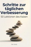 Schritte zur täglichen Verbesserung Schritte zur täglichen Verbesserung