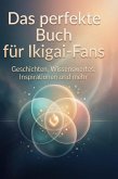 Das perfekte Buch für Ikigai-Fans