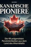 Kanadische Pioniere