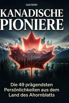 Kanadische Pioniere - Richter, Lucas