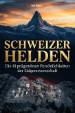 Schweizer Helden Schweizer Helden