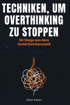 Cover Techniken, um Overthinking zu stoppen