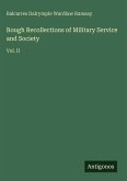 Rough Recollections of Military Service and Society