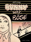 Bunny war böse
