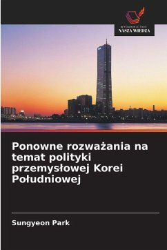 Cover Ponowne rozwa¿ania na temat polityki przemys¿owej Korei Po¿udniowej