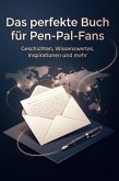 Das perfekte Buch für Pen-Pal-Fans