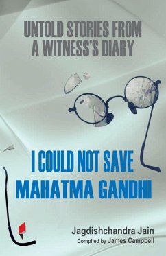 Cover I Could Not Save Mahatma Gandhi