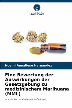 Cover Eine Bewertung der Auswirkungen der Gesetzgebung zu medizinischem Marihuana (MML)