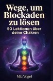Wege, um Blockaden zu lösen Wege, um Blockaden zu lösen