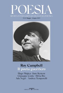 Roy Campbell. Il poeta guerriero Roy Campbell. Il poeta guerriero