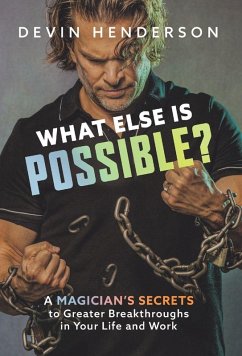 What Else Is Possible? - Henderson, Devin What Else Is Possible? - Henderson, Devin