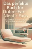 Das perfekte Buch für Dolce-Far-Niente-Fans Das perfekte Buch für Dolce-Far-Niente-Fans