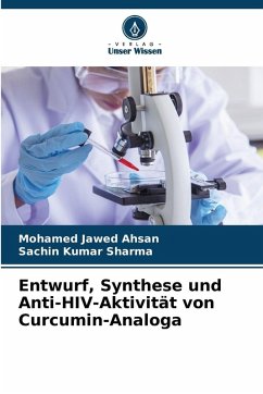 Cover Entwurf, Synthese und Anti-HIV-Aktivität von Curcumin-Analoga