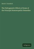 The Pathogenetic Effects of Some of the Principal Homoeopathic Remedies