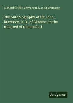 Cover The Autobiography of Sir John Bramston, K.B., of Skreens, in the Hundred of Chelmsford