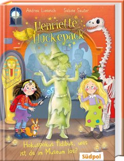 Cover Henriette Huckepack - Hokus Pokus Fidibus, was ist da im Museum los?