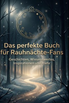Das perfekte Buch für Rauhnächte-Fans - Günther, Elias