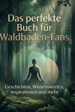Cover Das perfekte Buch für Waldbaden-Fans