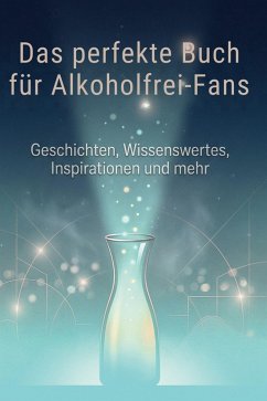 Das perfekte Buch für Alkoholfrei-Fans - Hofmann, Matteo Das perfekte Buch für Alkoholfrei-Fans - Hofmann, Matteo