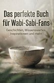 Das perfekte Buch für Wabi-Sabi-Fans