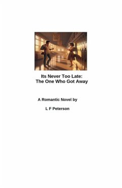 It's Never Too Late - Peterson, L F