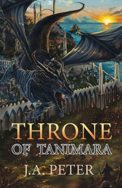 Throne of Tanimara - Peter, J. A.