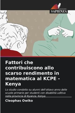 Fattori che contribuiscono allo scarso rendimento in matematica al KCPE - Kenya - Owiko, Cleophas