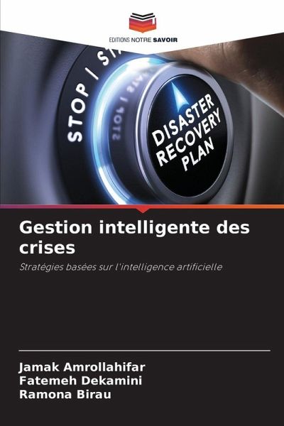Gestion intelligente des crises Gestion intelligente des crises