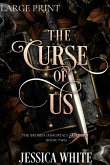 The Curse of Us (Large Print)