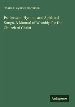 Cover Psalms and Hymns, and Spiritual Songs. A Manual of Worship for the Church of Christ