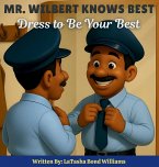 MR. Wilbert Knows Best MR. Wilbert Knows Best