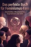 Das perfekte Buch für Feminismus-Fans Das perfekte Buch für Feminismus-Fans