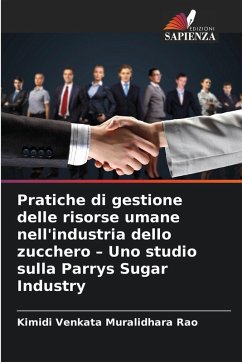 Cover Pratiche di gestione delle risorse umane nell'industria dello zucchero - Uno studio sulla Parrys Sugar Industry