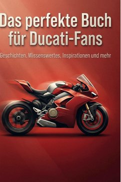 Das perfekte Buch für Ducati-Fans - Schmied, Paul