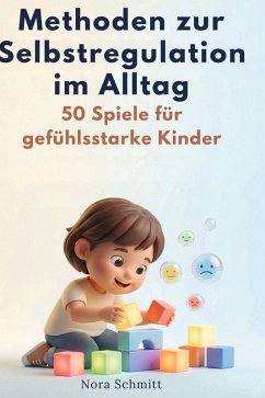 Methoden zur Selbstregulation im Alltag - Schmitt, Nora Methoden zur Selbstregulation im Alltag - Schmitt, Nora