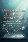 Das perfekte Buch für Plotter-Fans