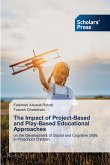 The Impact of Project-Based and Play-Based Educational Approaches