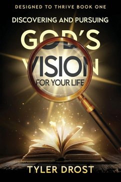Cover Discovering and Pursuing God's Vision for Your Life