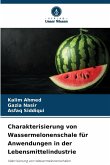 Charakterisierung von Wassermelonenschale für Anwendungen in der Lebensmittelindustrie