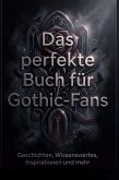 Das perfekte Buch für Gothic-Fans