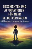 Geschichten und Affirmationen für mehr Selbstvertrauen