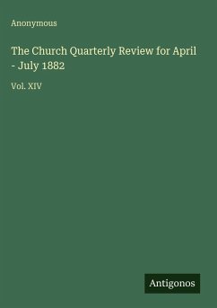 Cover The Church Quarterly Review for April - July 1882