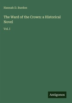 Cover The Ward of the Crown: a Historical Novel