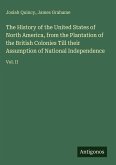 The History of the United States of North America, from the Plantation of the British Colonies Till their Assumption of National Independence