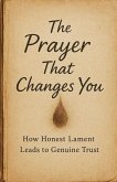 The Prayer That Changes You
