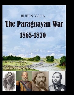 The Paraguayan War - 1865-1870 - Ygua, Ruben