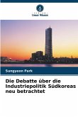 Die Debatte über die Industriepolitik Südkoreas neu betrachtet