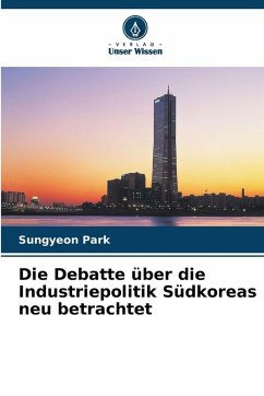 Cover Die Debatte über die Industriepolitik Südkoreas neu betrachtet