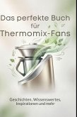 Das perfekte Buch für Thermomix-Fans