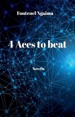 4 Aces tobeat